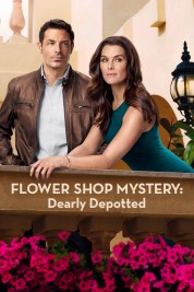 Watch Free Flower Shop Mystery: Dearly Depotted Full Movies Bflix