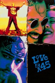 Watch Free Love and a .45 Full Movies Bflix