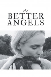 Watch Free The Better Angels Full Movies Bflix