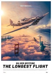 Silver Spitfire: The Longest Flight Silver Spitfire: The Longest Flight 2022