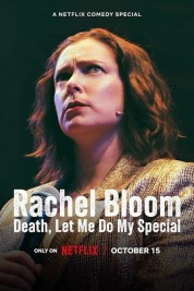 Watch Free Rachel Bloom: Death, Let Me Do My Special Full Movies Bflix