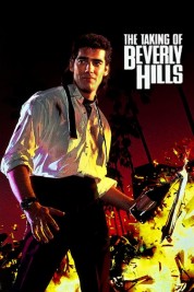 Watch Free The Taking of Beverly Hills Full Movies Bflix