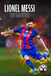 Watch Free Lionel Messi The Greatest Full Movies Bflix