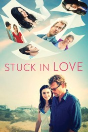 Watch Free Stuck in Love Full Movies Bflix