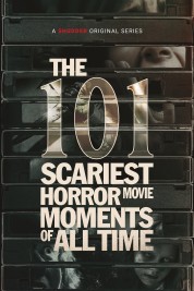 Watch Free The 101 Scariest Horror Movie Moments of All Time Full Movies Bflix