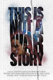 Watch Free This Is Not a War Story Full Movies Bflix