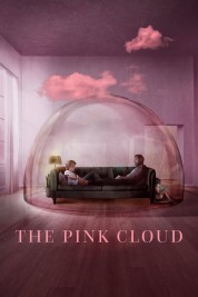 Watch Free The Pink Cloud Full Movies Bflix