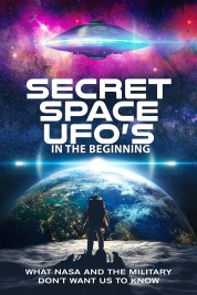 Watch Free Secret Space UFOs - In the Beginning - Part 1 Full Movies Bflix