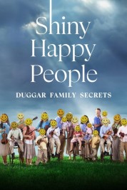 Watch Free Shiny Happy People: Duggar Family Secrets Full Movies Bflix