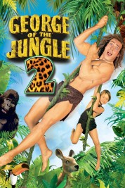 Watch Free George of the Jungle 2 Full Movies Bflix