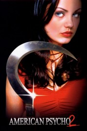 Watch Free American Psycho II: All American Girl Full Movies Bflix