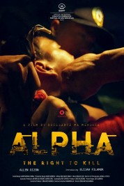 Watch Free Alpha: The Right to Kill Movies HD Online Soap2Day