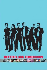 Watch Free Better Luck Tomorrow Full Movies Bflix