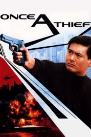 Watch Free Once a Thief Full Movies Bflix