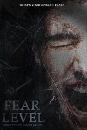 Watch Free Fear Level Full Movies Bflix