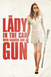 The Lady in the Car with Glasses and a Gun