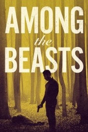 Watch Free Among the Beasts Full Movies Bflix