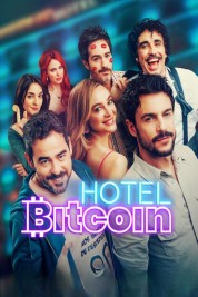 Watch Free Hotel Bitcoin Full Movies Bflix