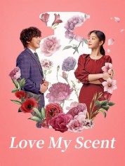 Watch Free Love My Scent Full Movies Bflix