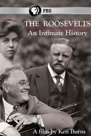 Watch Free The Roosevelts: An Intimate History Full Movies Bflix