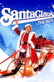 Watch Free Santa Claus: The Movie Full Movies Bflix