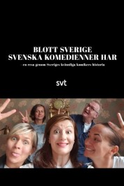 Blott Sverige svenska komedienner har 2019