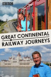 Watch Free Great Continental Railway Journeys Full Movies Bflix