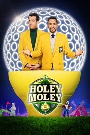 Watch Free Holey Moley Full Movies Bflix