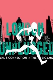 Watch Free London Unplugged Full Movies Bflix