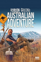 Watch Free Robson Green's Australian Adventure Full Movies Bflix