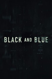 Watch Free Black and Blue Full Movies Bflix