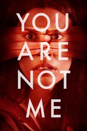 watch free You Are Not Me hd online