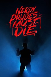 Watch Free Nerdy Prudes Must Die Full Movies Bflix