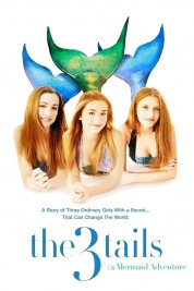 Watch Free The3Tails: A Mermaid Adventure Full Movies Bflix