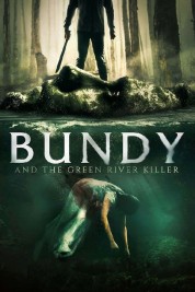 Watch Free Bundy and the Green River Killer Full Movies Bflix