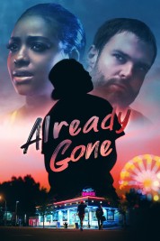 Watch Free Already Gone Full Movies Bflix