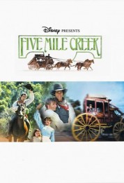 Watch Free Five Mile Creek Full Movies Bflix