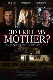 Watch Free Did I Kill My Mother? Full Movies Bflix