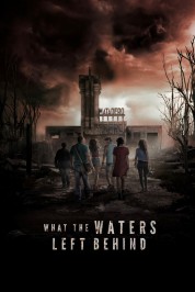 Watch Free What the Waters Left Behind Full Movies Bflix