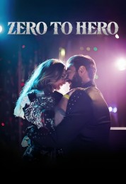 Watch Free Zero to Hero Full Movies Bflix