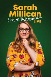 Watch Free Sarah Millican: Late Bloomer Live Movies HD Free SOAP2DAY