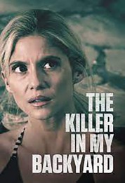 Watch Free The Killer in My Backyard Full Movies Bflix