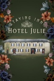 Watch Free Staying Inn: Hotel Julie Full Movies Bflix