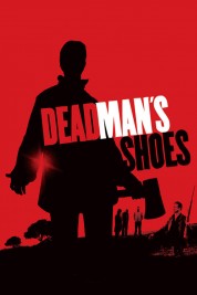 Watch Free Dead Man's Shoes Full Movies Bflix