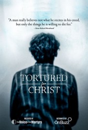 Watch Free Tortured for Christ Full Movies Bflix