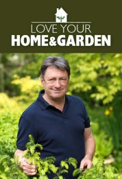 Watch Free Love Your Home and Garden Full Movies Bflix