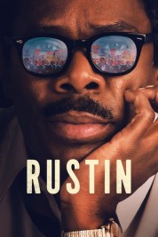 Watch Free Rustin Full Movies Bflix