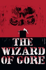 Watch Free The Wizard of Gore Full Movies Bflix