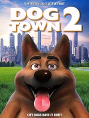 Watch Free Dogtown 2 Full Movies Bflix