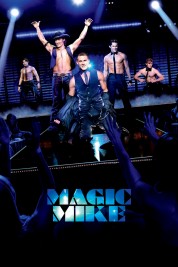 Watch Free Magic Mike Full Movies Bflix